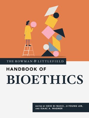 cover image of The Rowman & Littlefield Handbook of Bioethics